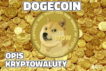 Co to jest DogeCoin? Kurs Dogecoin, Prognozy, Gdzie kupić?