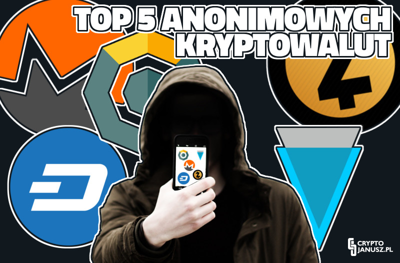 TOP 5 Prywatnych Kryptowalut, zapewniających anonimowość