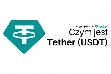 Tether (USDT) – Co to jest? Jak działa ta kryptowaluta?