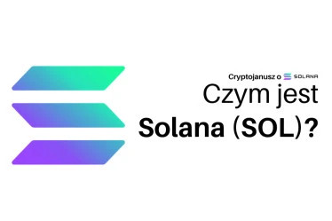 Solana (SOL) – Co to jest? Jak działa oraz gdzie kupić?